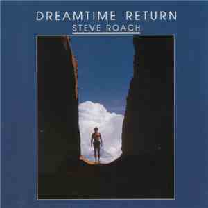 Steve Roach - Dreamtime Return download free