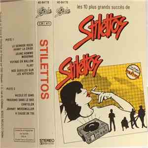 Stilettos - Les 10 Plus Grands Succès de Stilettos download mp3 flac