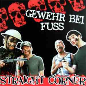 Straight Corner - Gewehr Bei Fuss download free