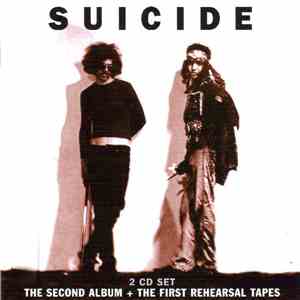 Suicide - The Second Album + The First Rehearsal Tapes download free