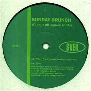 Sunday Brunch - When It All Comes To This download free