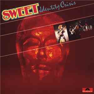Sweet - Identity Crisis download free