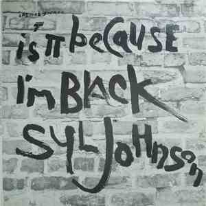 Syl Johnson - Is It Because I'm Black download free