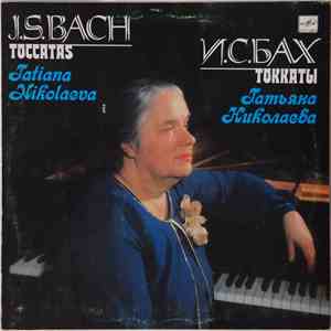 Tatiana Nikolayeva / J. S. Bach - Toccatas download free
