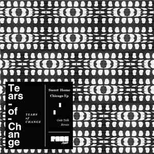 Tears Of Change - Sweet Home Chicago download free