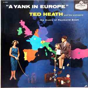 Ted Heath And His Orchestra - A Yank In Europe download free
