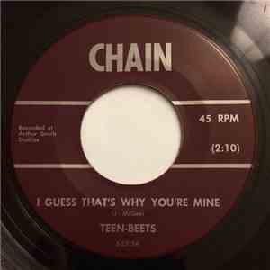 Teen-Beets - I Guess That's Why You're Mine / Not In Love With Me download free