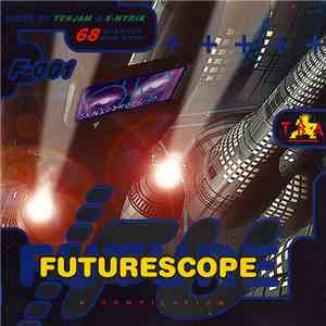 Tekjam & X-Ntrik - Futurescope F-001 (A Compilation) download free