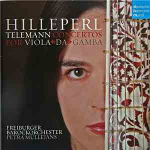 Telemann / Hille Perl, Freiburger Barockorchester, Petra Müllejans - Concertos For Viola Da Gamba download free