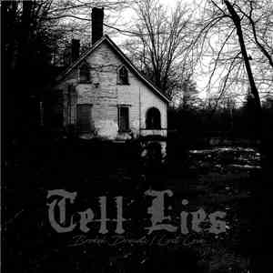 Tell Lies - Broken Dreams ​/ ​Lost Love download free