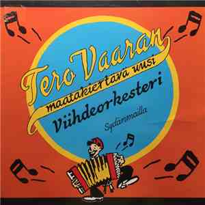 Tero Vaaran Maatakiertävä Uusi Viihdeorkesteri - Sydänmailla download free