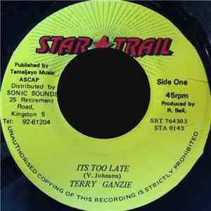 Terry Ganzie - Its Too Late download free