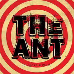 The Ant - Love & Pain download free
