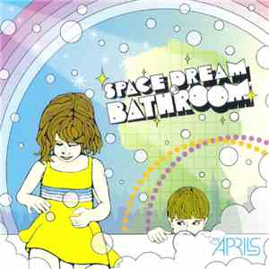 The Aprils - Space Dream Bathroom download free