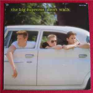The Big Supreme - Don't Walk download free