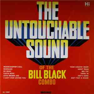 The Bill Black Combo - The Untouchable Sound Of The Bill Black Combo download free