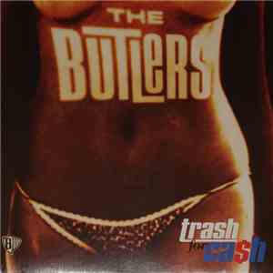 The Butlers - Trash For Ca$h download free