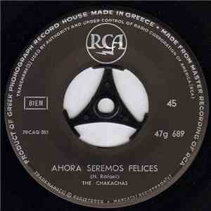 The Chakachas - Ahora Seremos Felices / El Pollo De Carlitos download free