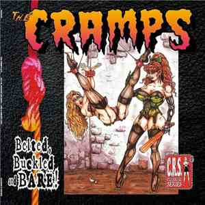 The Cramps - Belted, Buckled And Bare! download free