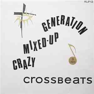 The Crossbeats - Crazy, Mixed-Up Generation download free