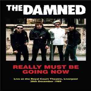 The Damned - Really Must Be Goung download free