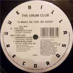 The Drum Club - U Make Me Feel So Good download free