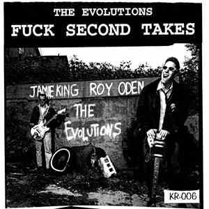 The Evolutions / The Smuts - Fuck Second Takes / Rock And Roll, Baby! download free