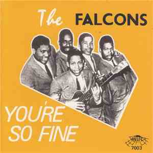 The Falcons - You're So Fine download free