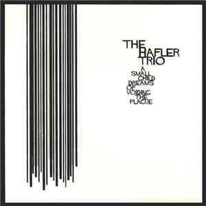 The Hafler Trio - A Small Child Dreams Of Voiding The Plague download free