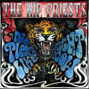 The Hip Priests - No Time (Like Right Now) download free