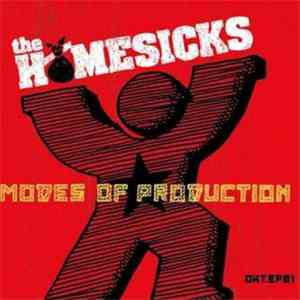 The Homesicks  - Modes Of Production download free