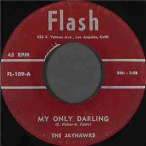 The Jayhawks  - My Only Darling / Stranded In The Jungle download mp3 flac