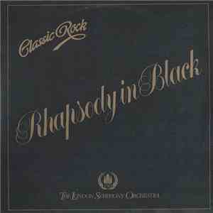 The London Symphony Orchestra And The Royal Choral Society - Classic Rock Rhapsody In Black download mp3 flac
