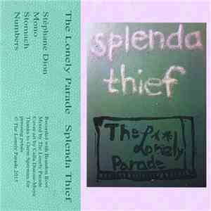 The Lonely Parade - Splenda Thief EP download free
