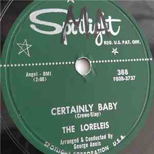 The Loreleis - Certainly Baby / I'll Be There download free