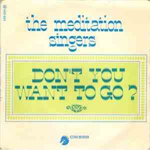 The Meditation Singers - Don't You Want To Go? download free