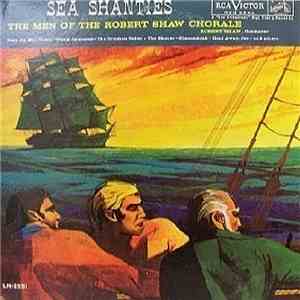 The Men Of The Robert Shaw Chorale - Sea Shanties download free