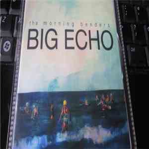 The Morning Benders - Big Echo download free