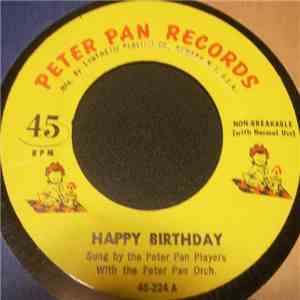 The Peter Pan Players With The Peter Pan Orch. - Happy Birthday / For He's A Jolly Good Fellow download free