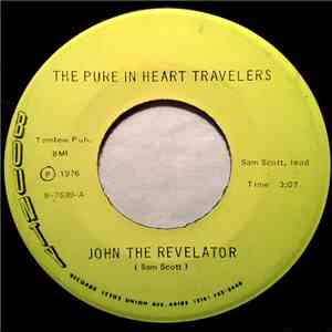The Pure In Heart Travelers - John The Revelator / Friend Of Mine download free