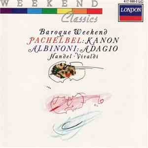 The Richard Hickox Orchestra, The Academy Of St. Martin-in-the-Fields - Baroque Weekend download mp3 flac