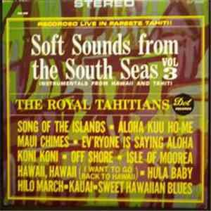The Royal Tahitians - Soft Sounds From The South Seas Vol 3 download free
