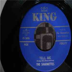 The Sharmettes - Tell Me / I Want To Be Loved (By Only You) download free
