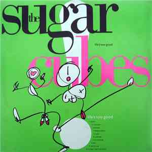 The Sugarcubes - Life's Too Good download free