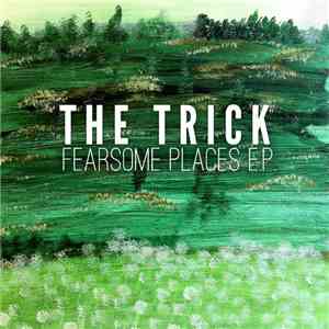 The Trick  - Fearsome Places download free