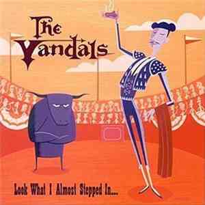 The Vandals - Look What I Almost Stepped In... download free