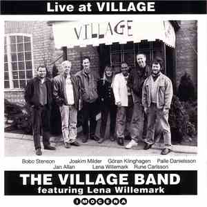 The Village Band  Featuring Lena Willemark - Live At Village download free