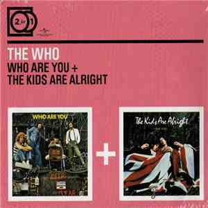 The Who - Who Are You + The Kids Are Alright download free