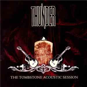 Thunder  - The Tombstone Acoustic Session download free