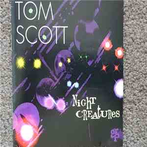 Tom Scott - Night Creatures download mp3 flac